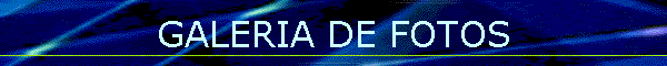 GALERIA DE FOTOS